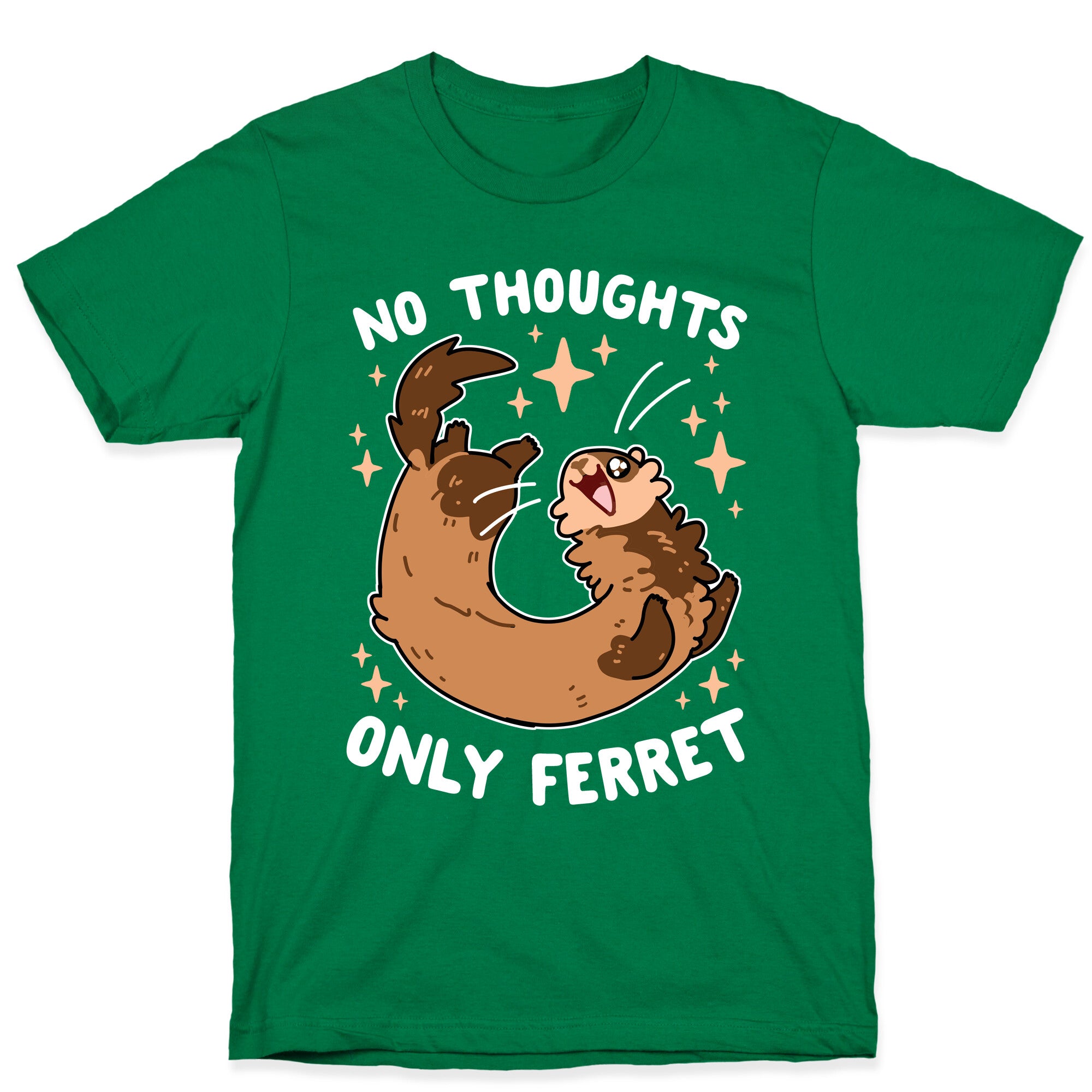 No Thoughts Only Ferret T-Shirt
